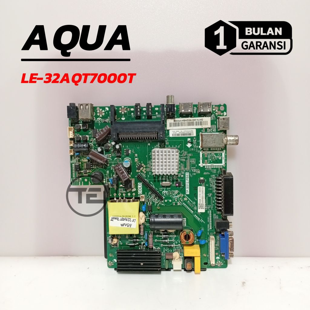 AQUA LE32AQT7000T MB MESIN TV LED AQUA LE 32AQT7000T MOTHERBOARD MODUL MAINBOARD TV AQUA