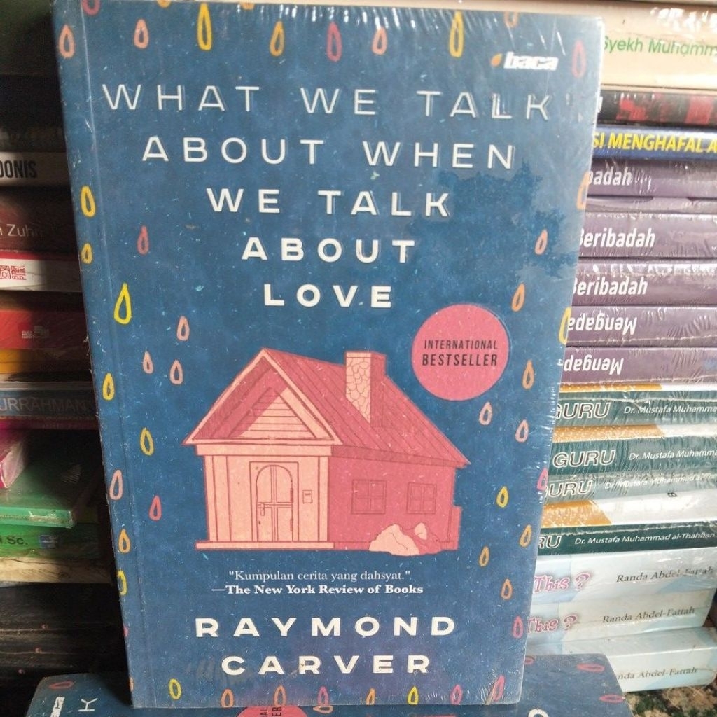 WHAT WE TALK ABOUT WHEN WE TALK ABOUT LOVE