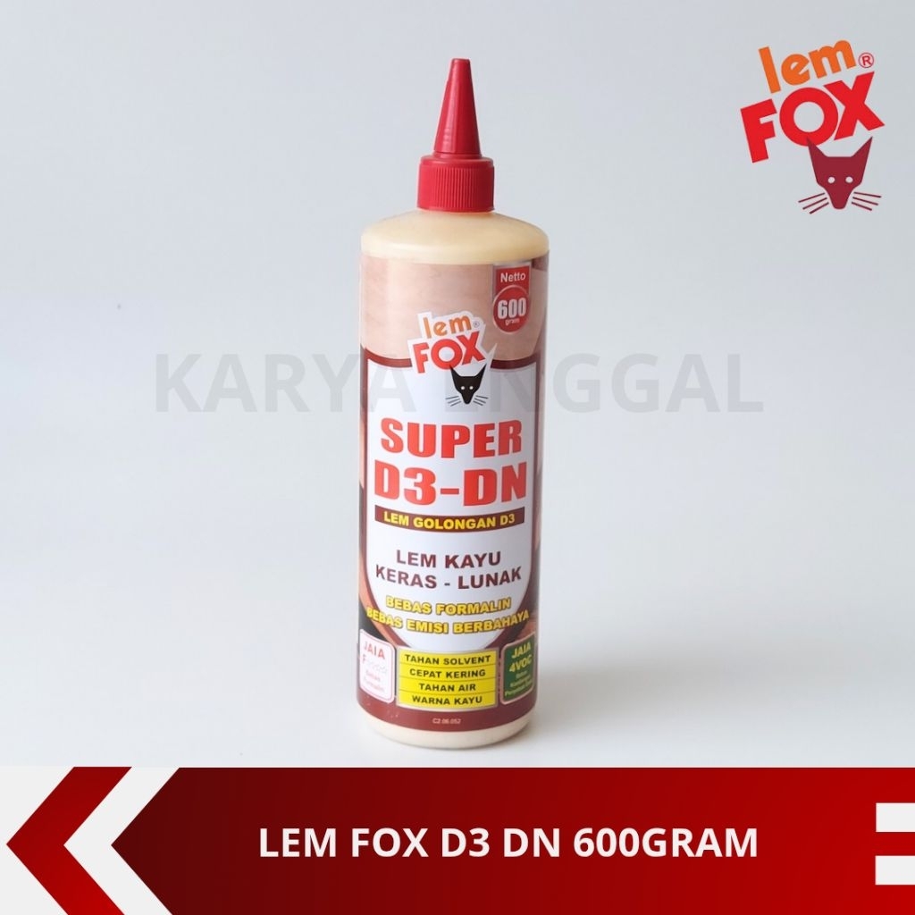Lem Fox Super D3 DN 600 gr / Lem Kayu Keras Lunak DN Fox