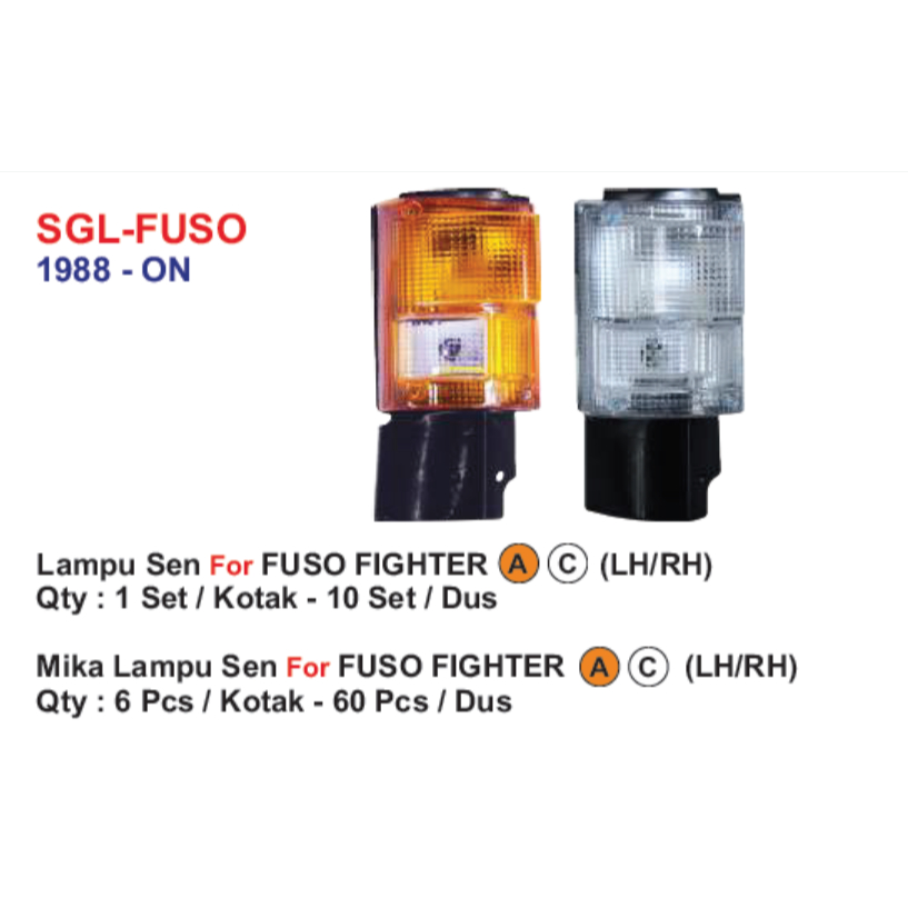 SGL FUSO LAMPU SEN FOR FUSO FIGHTER 1988-ON
