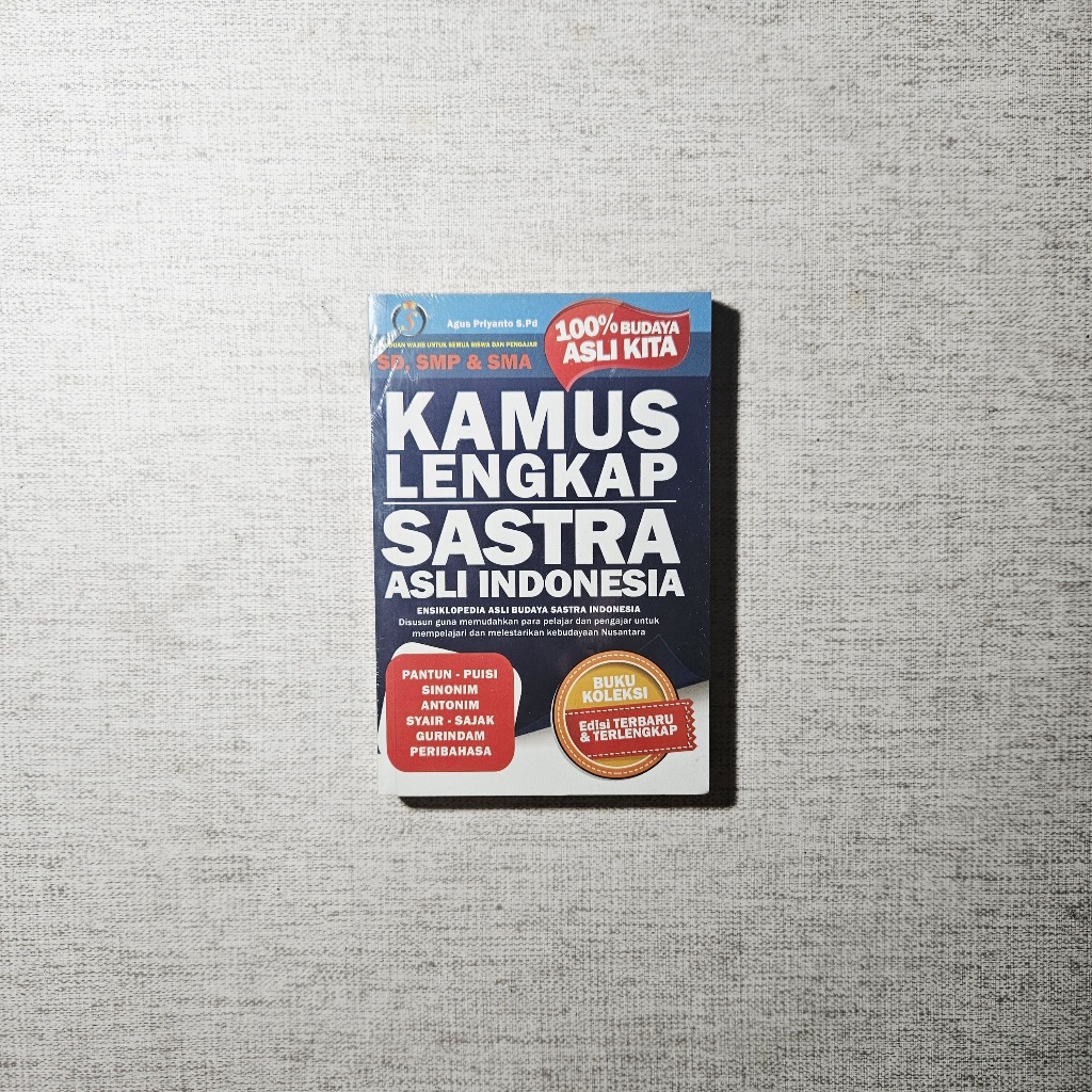Buku Kamus Lengkap Sastra Asli Indonesia: Agus Priyanto, S.Pd