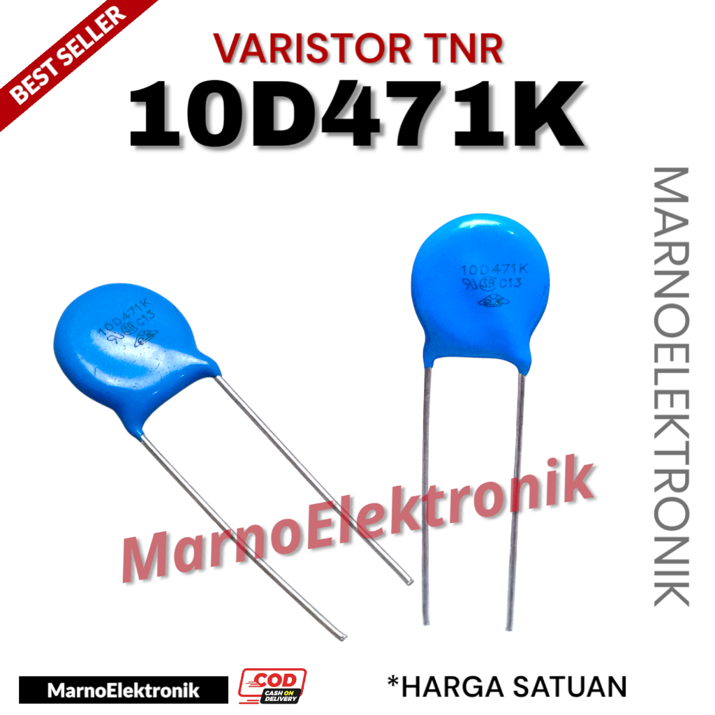 VARISTOR TNR 10D471K 10D 471K 10D-471K ASLI ORIGINAL ORI