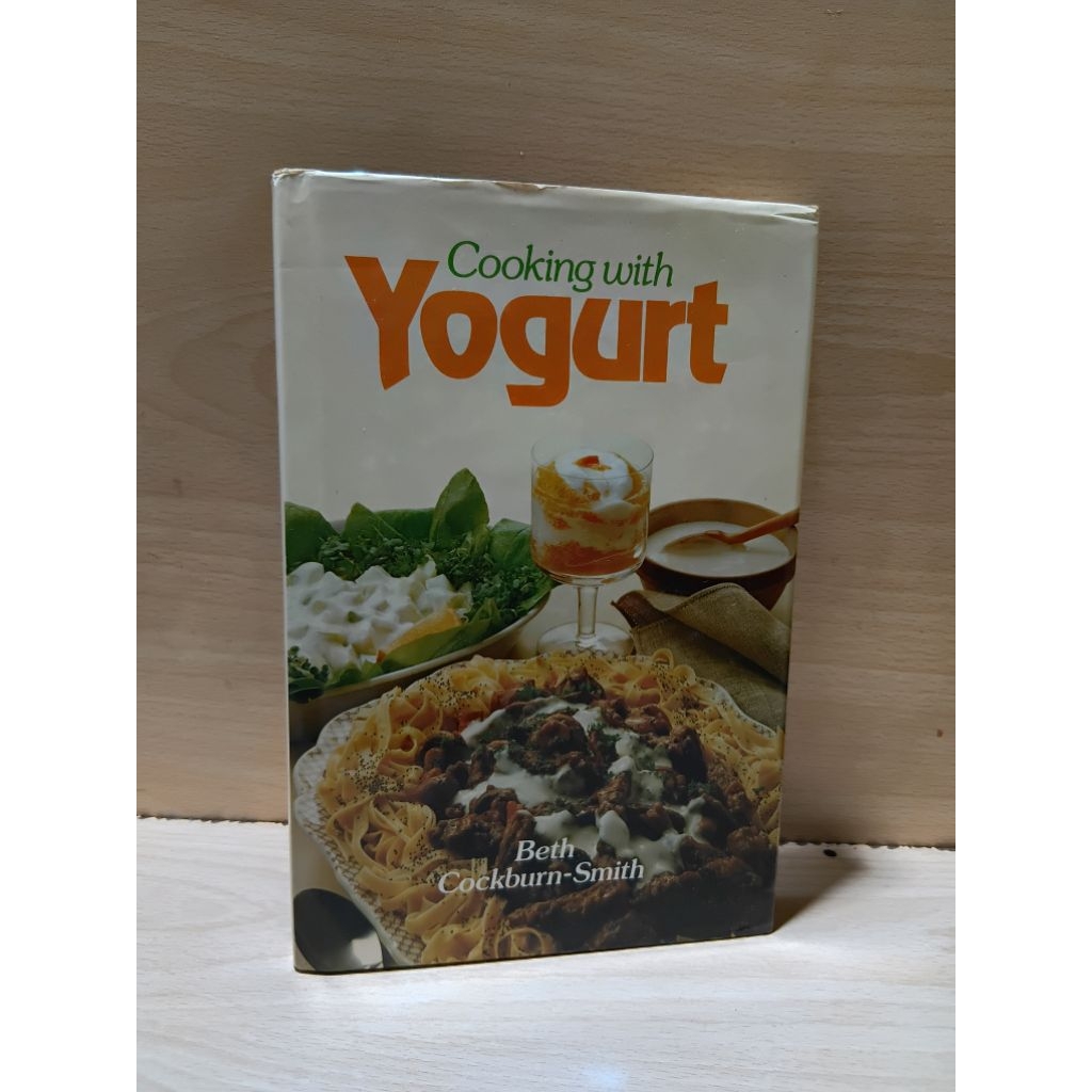 Buku resep Import ( Bekas ) Cooking With YOGURT. Beth Cockburn - Smith.