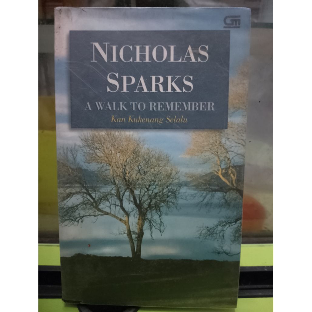NOVEL A WALK TO REMEMBER - KAN KUKENANG SELALU OLEH NICHOLAS SPARKS