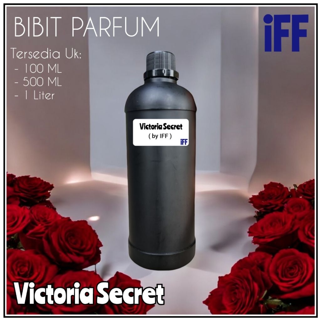 BIBIT PARFUM VICTORIA SECRET 1LITER ( ORIGINAL IFF ) BIANG PARFUM VICTORIA SECRET 1LITER ( FRAGRANCE