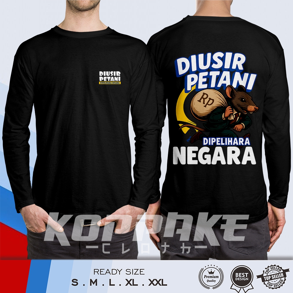 Kaos Diusir Petani Pelihara Negara Tikus Maling Duit Negara Lengan Panjang Baju Distro