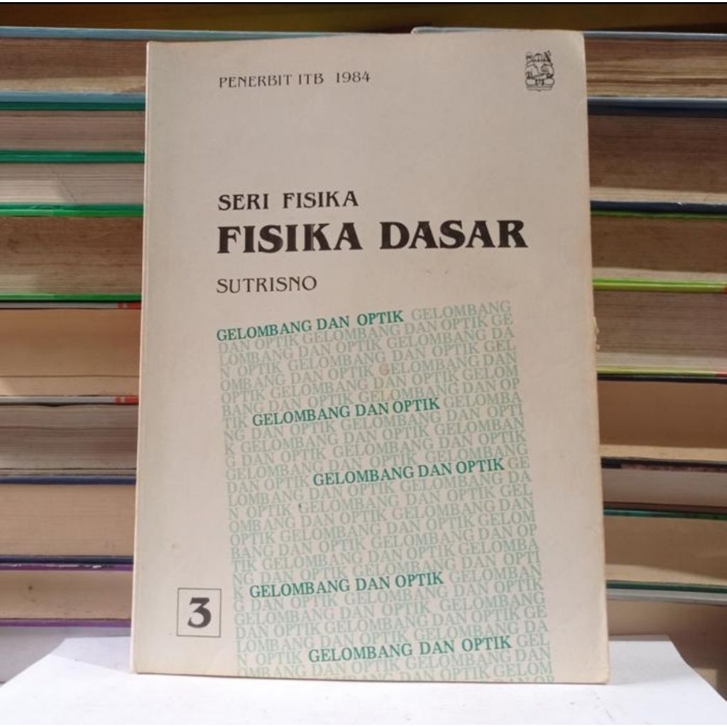 ​ SERI FISIKA - FISIKA DASAR - SUTRISNO