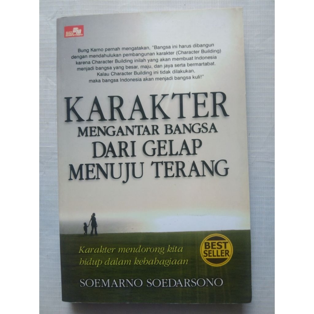 Buku Politik KARAKTER MENGANTAR BANGSA DARI GELAP MENUJU TERANG oleh Soemarno Soedarsono