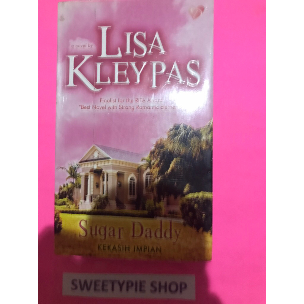 [Original] Novel Dastan Fiction Romance : Sugar Daddy/Kekasih Impian - Lisa kleypas (Preloved/Bekas)