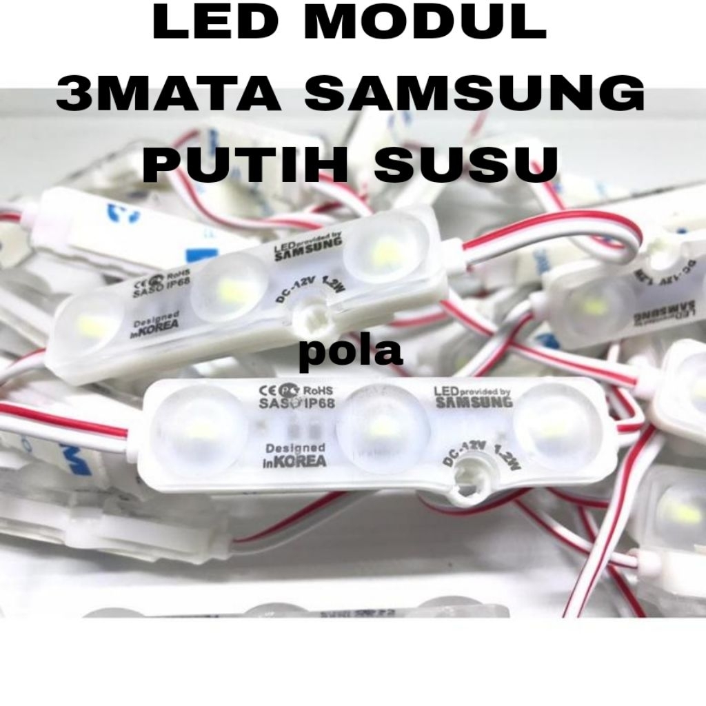 LED MODULE SAMSUNG 3 MATA 12V PUTIH SUSU