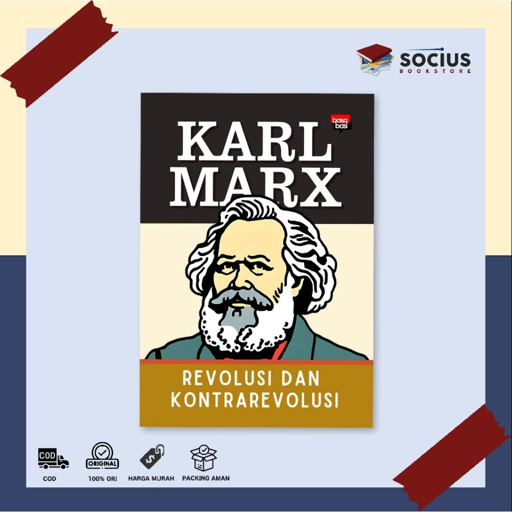 BUKU SOSIAL POLITIK [ ORIGINAL ] REVOLUSI DAN KONTRA REVOLUSI - KARL MARX - BASA BASI - SOCIUS BOOKS