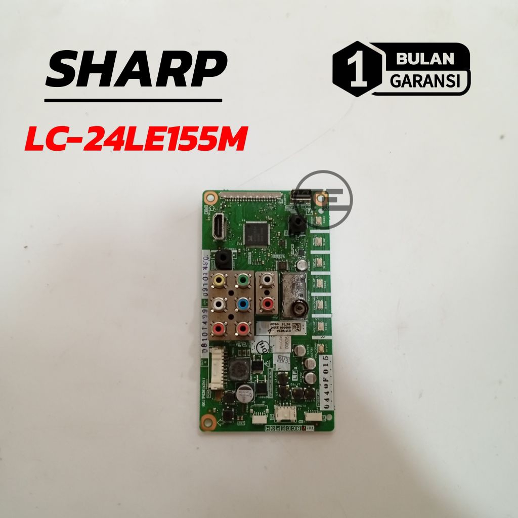 MOTHERBOARD SHARP LC24LE155M MESIN TV LCD SHARP LC 24LE155M MAINBOARD MODUL MOBO TV