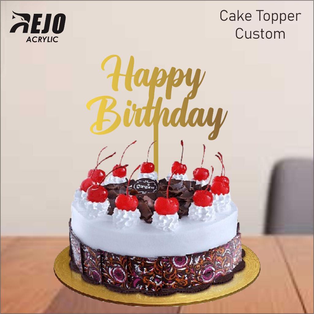 Cake Topper Nama Happy Birthday Akrilik Custom