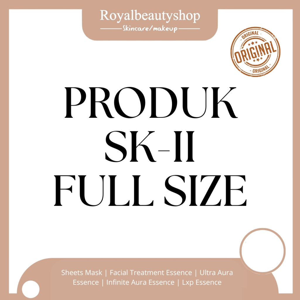 Produk SK-II Full Size FTE | SHEETS MASK | ULTRA AURA | INFINITE AURA | LXP ESSENCE | NEW FORMULA LX