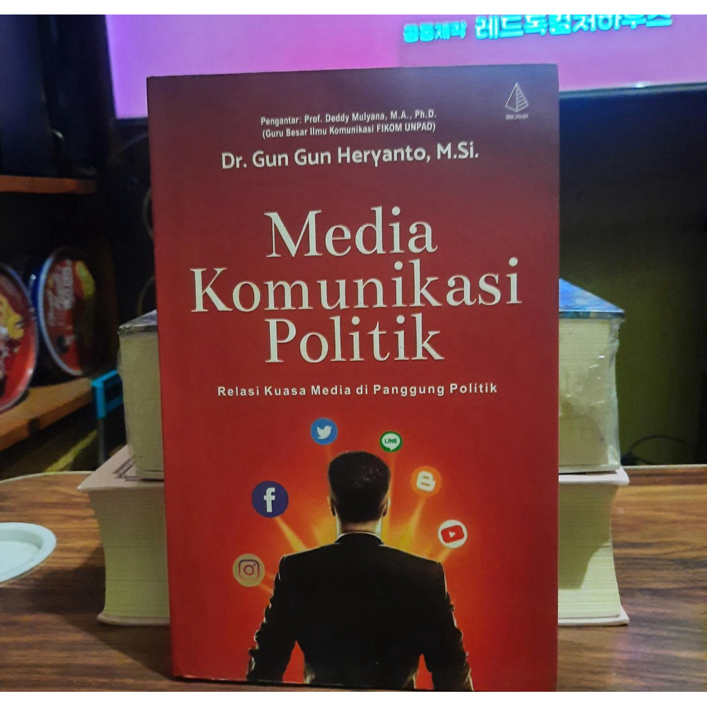 Media Komunikasi Politik : Relasi Kuasa Media Di Panggung Politik