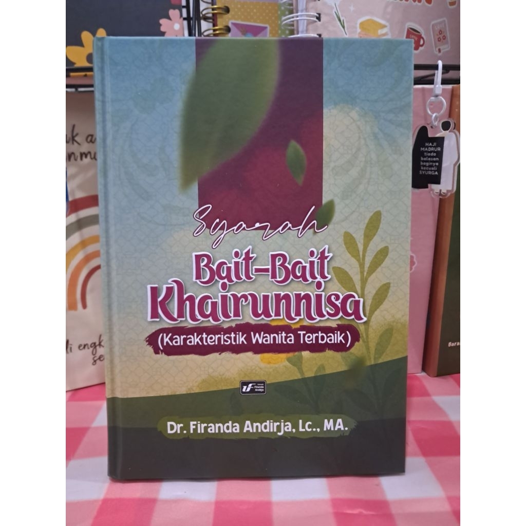 Syarah Bait-Bait Khairunnisa(Karakteristik Wanita Terbaik)