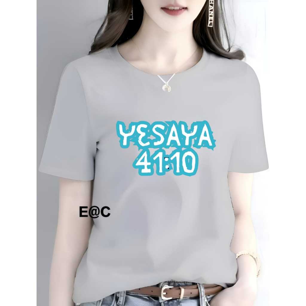 KAOS ATASAN YESAYA 41:10 PREMIUM WANITA DTF BERKUALITAS