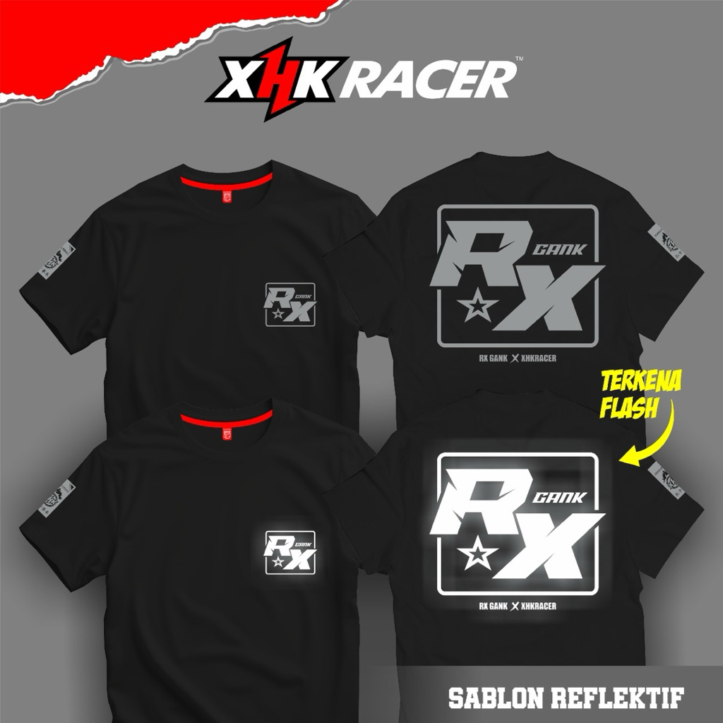 T-Shirt Reflektif Menyala RX GANK Original XHK RACER High Premium Quality Unisex