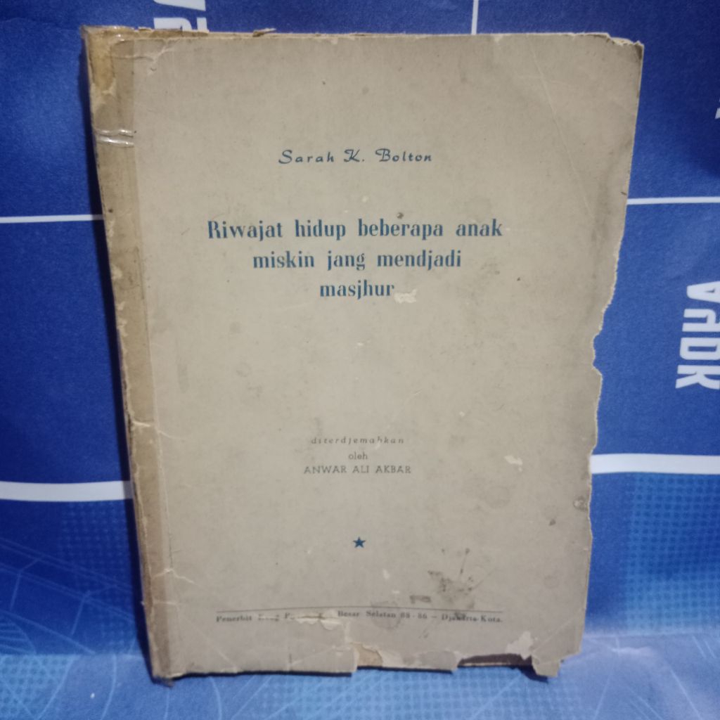 BUKU RIWAJAT HIDUP BEBERAPA ANAK MISKIN JANG MENDJADI MASJHUR