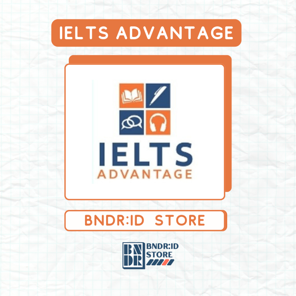 IELTS Advantage VIP – Panduan Ujian IELTS Terbaik