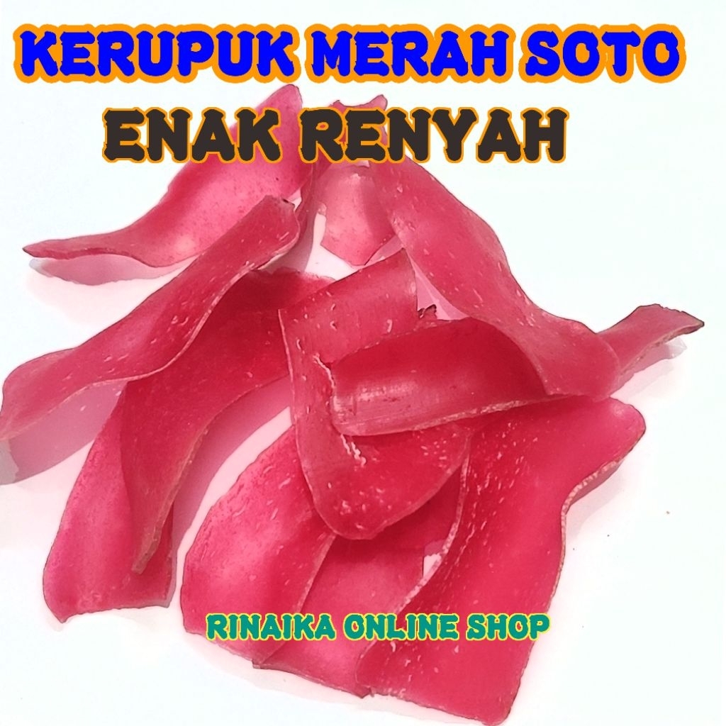KERUPUK KRUPUK MERAH PADANG KERUPUK SOTO MERAH KERUPUK SOTO BANYUMAS KERUPUK SLAMETAN JAWA KERUPUK S