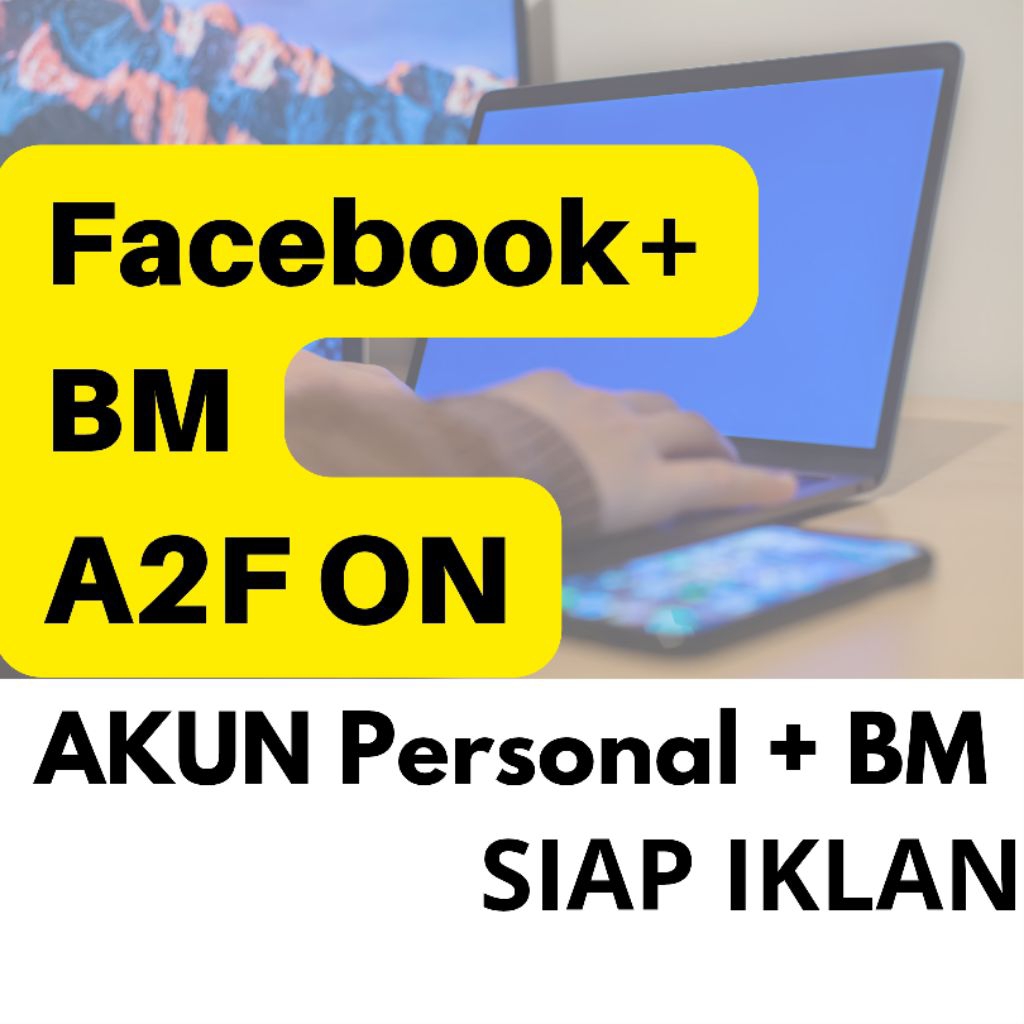 JUAL AKUN FACEBOOK ADS KUAT + BM OLD LIMIT $50