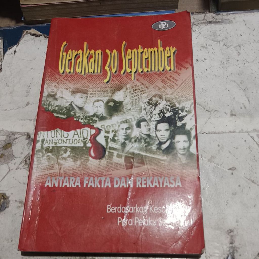 BUKU GERAKAN 30 SEPTEMBER ANTARA FAKTA DAN REKAYASA