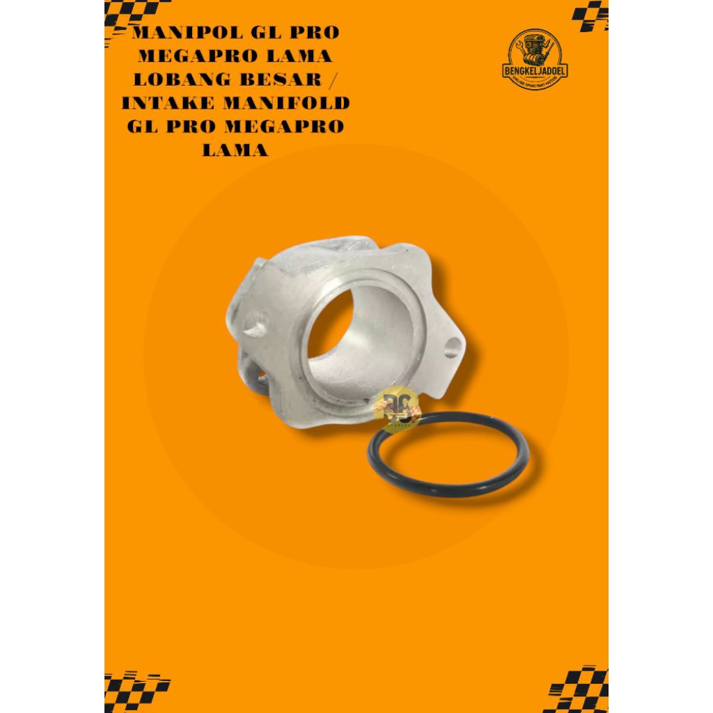 MANIPOL GL PRO MEGAPRO LAMA LOBANG BESAR / INTAKE MANIFOLD GL PRO MEGAPRO LAMA