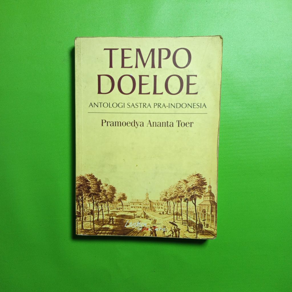 Tempo Doeloe: Antologi Sastra Pra-Indonesia - Pramoedya Ananta Toer [Original]