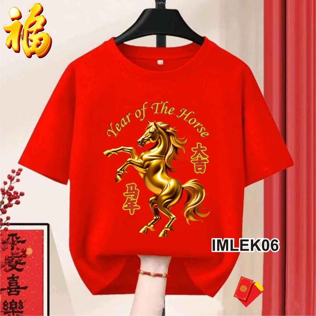 DUNIA Kaos IMLEK06 Cny Family Shio KUDA Kaos Imlek Family Year Of HORSE Kaos Gong Xi Fa Cai Baju Sin