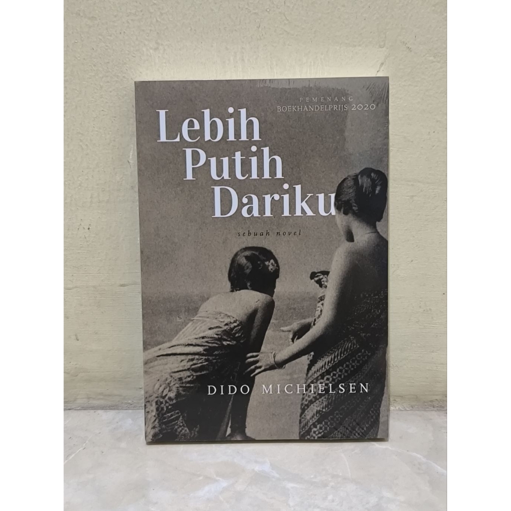 READY Novel Lebih Putih Dariku [New Segel Original]