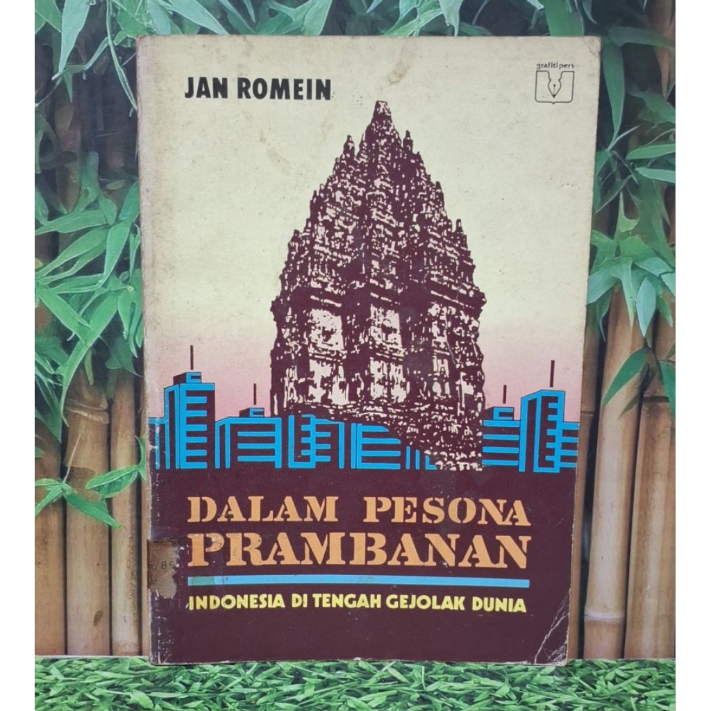 Dalam Pesona Prambanan - Indonesia Di Tengah Gejolak Dunia - Jan Romein