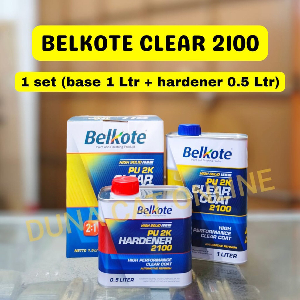BELKOTE CLEAR 2100 (1.5LTR) PER SET / BELKOTE PU 2K CLEAR COAT 2100 HIGH PERFORMANCE CLEAR COAT