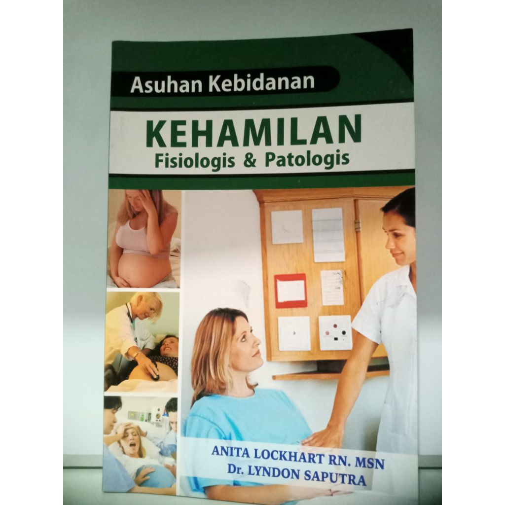 BUKU KEBIDANAN KEHAMILAN FISIOLOGIS DAN PATOLOGIS