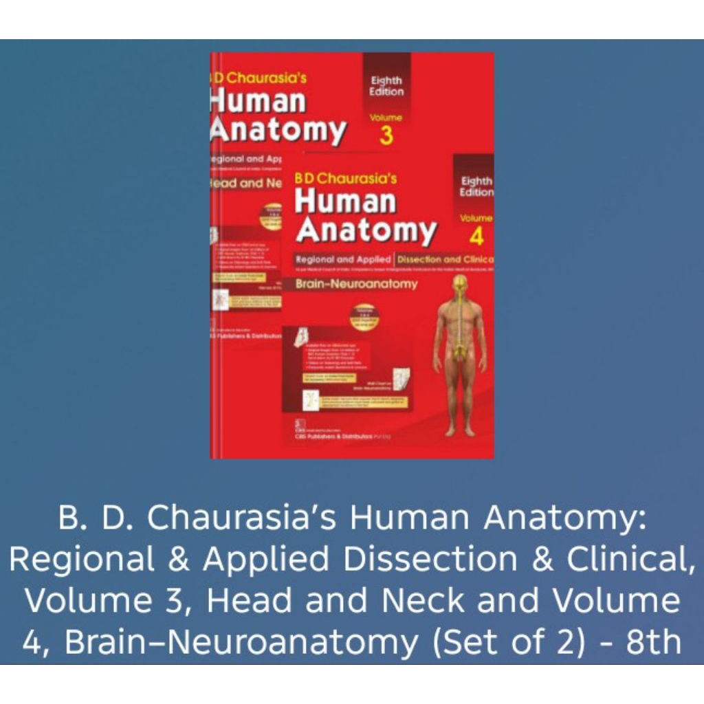 BUKU B. D. Chaurasia’s Human Anatomy volume 3 & 4