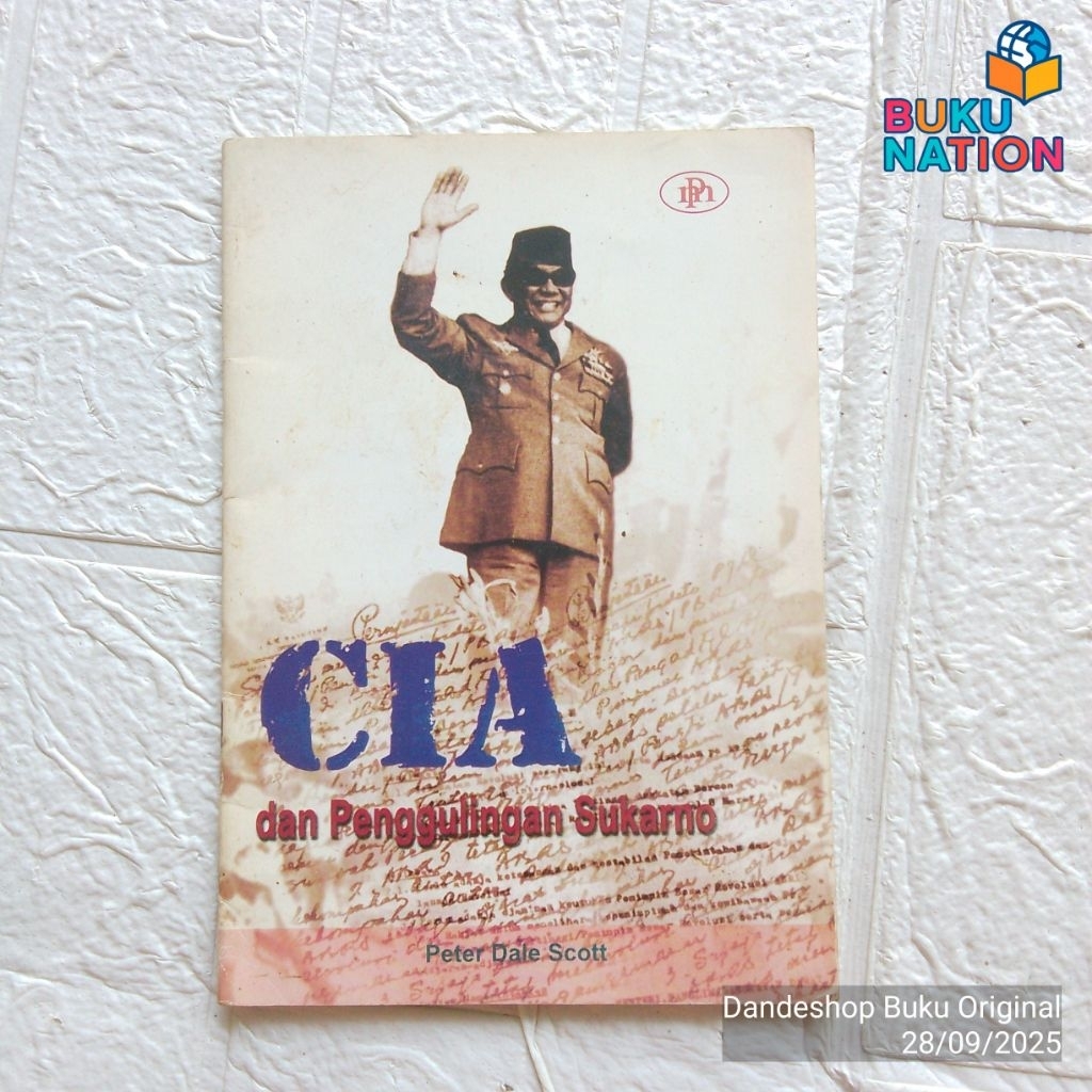 (Bekas) CIA dan Penggulingan Sukarno oleh Peter Dale Scott - BUKU ORIGINAL