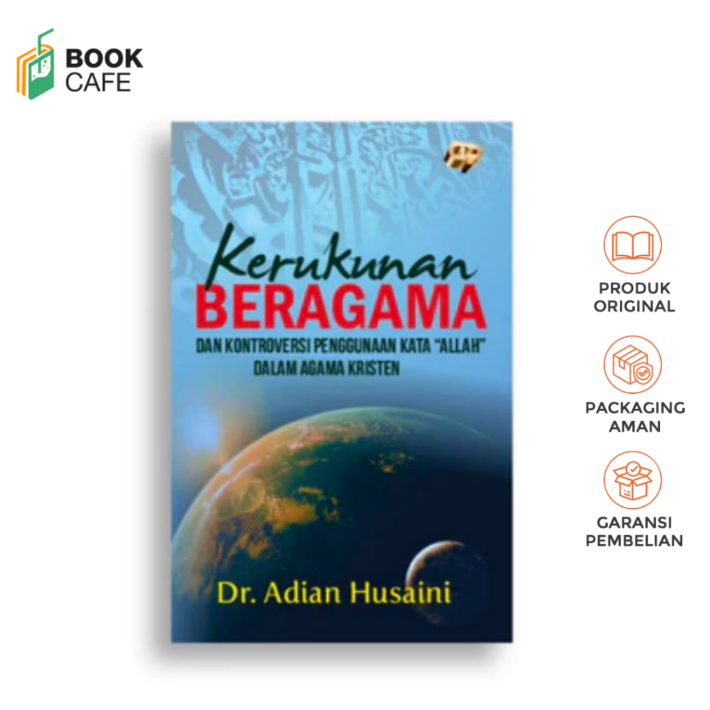Kerukunan Beragama Dan Kontroversi Pengunaan Kata Allah Dalam Agama Kristen