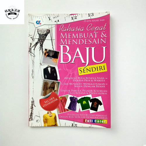 Urban Store - Buku Rahasia Cepat Membuat & Mendesain Baju Sendiri