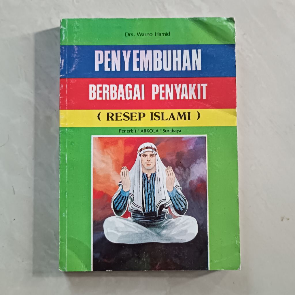 Penyembuhan Berbagai Penyakit Resep Islami - Buku Original
