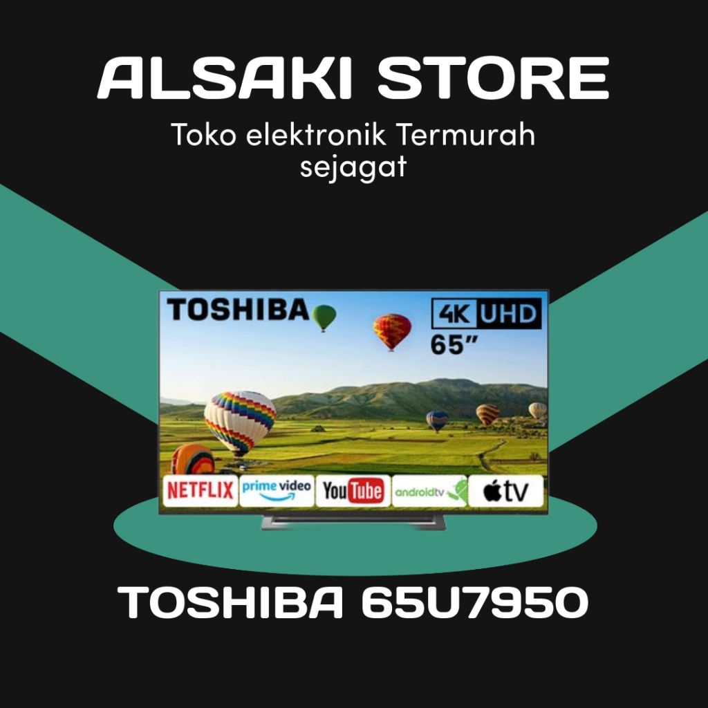 TOSHIBA 4K ANDROID TV 65U7950
65 inch dolby vision & atmos