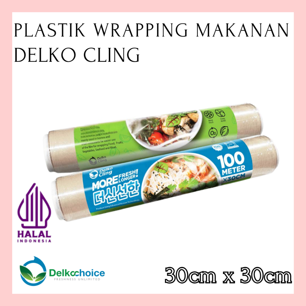 DELKOCHOICE PLASTIK CLING WRAP PEMBUNGKUS MAKANAN DELKOCLING FOOD WRAPPING 30x30