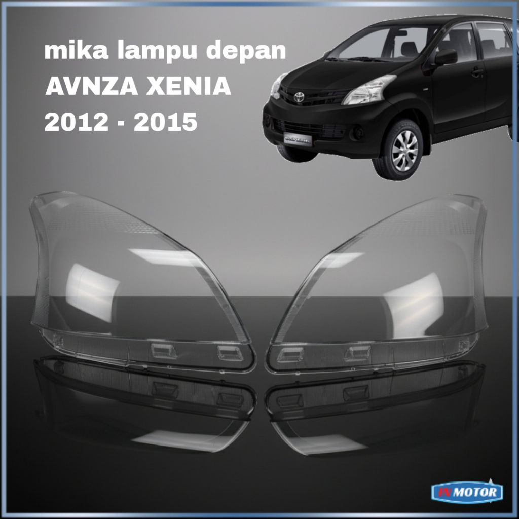 mika lampu depan avanza xenia 2012 2013 2014 2015/ mika headlamp avanza 2012 2013 2014 2015