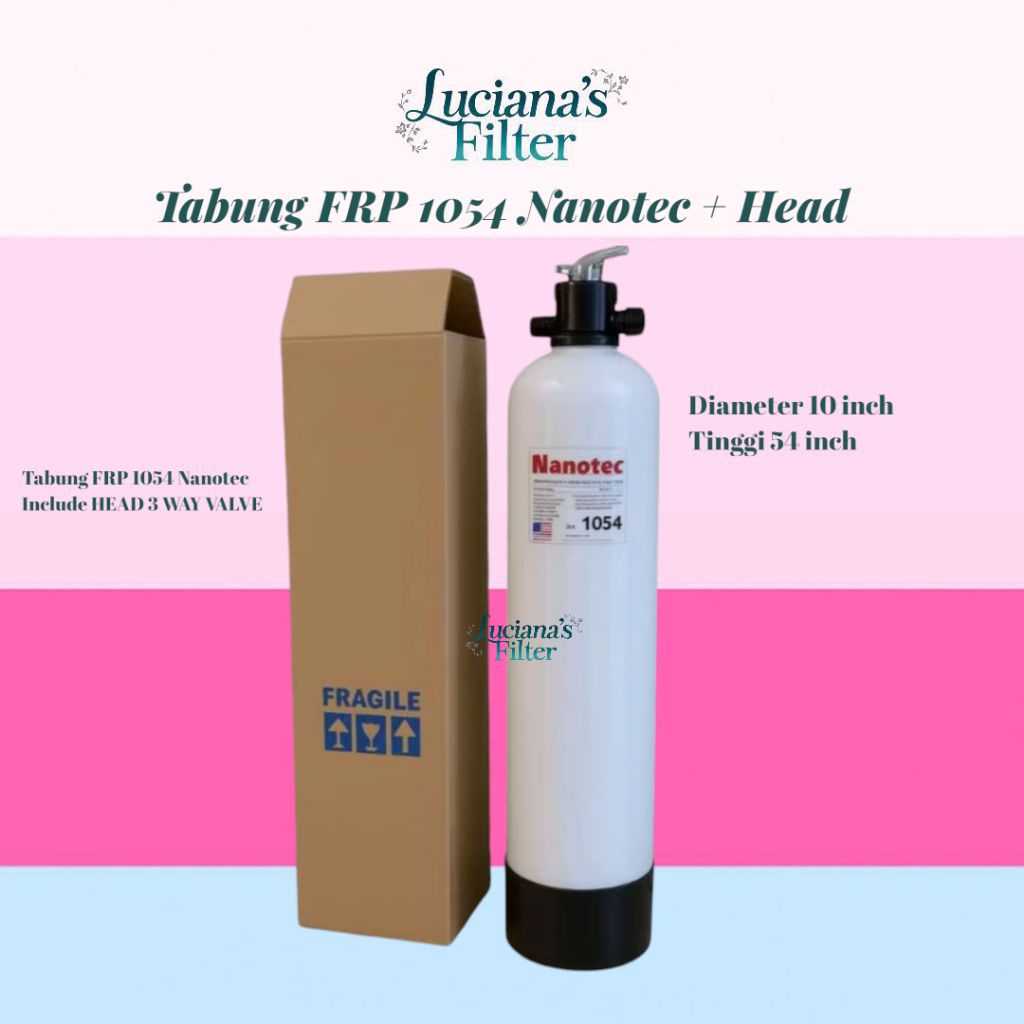 TABUNG FILTER AIR FRP 1054 NANOTEC / TABUNG FRP 1054 NANOTEC