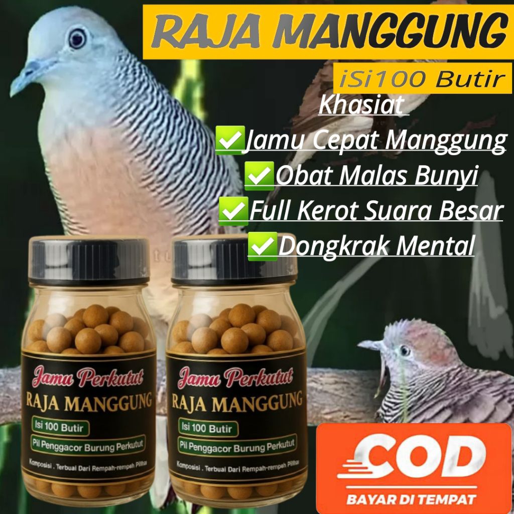 JAMU PERKUTUT RAJA MANGGUNG 100 PIL  jamu perkutut cepat bunyi manggung bocor super gacor jos jpj pe