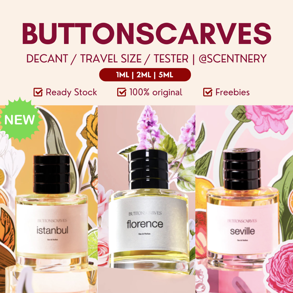 DECANT - BUTTONSCARVES Perfume Florence Istanbul Seville Yuccavaley Alexandria Dubai New york | Love