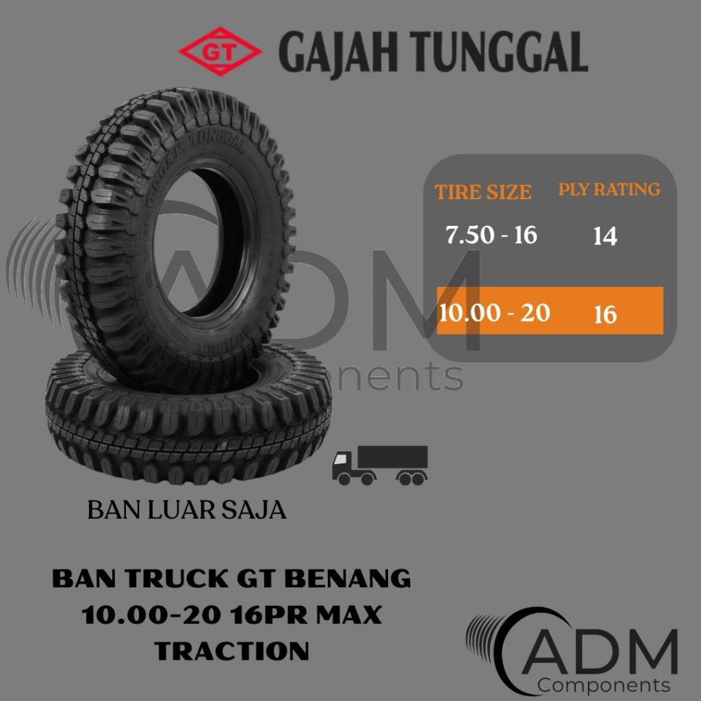 Ban Truk Gajah Tunggal 10.00-20 16PR Max Traction – Ban Luar Kuat Anti Cepat Habis untuk Jalan Berat