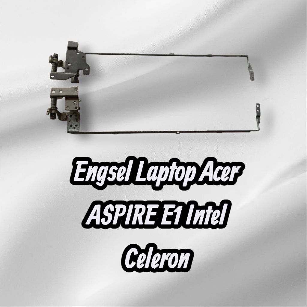 Engsel Laptop Acer ASPIRE E1 Intel Celeron