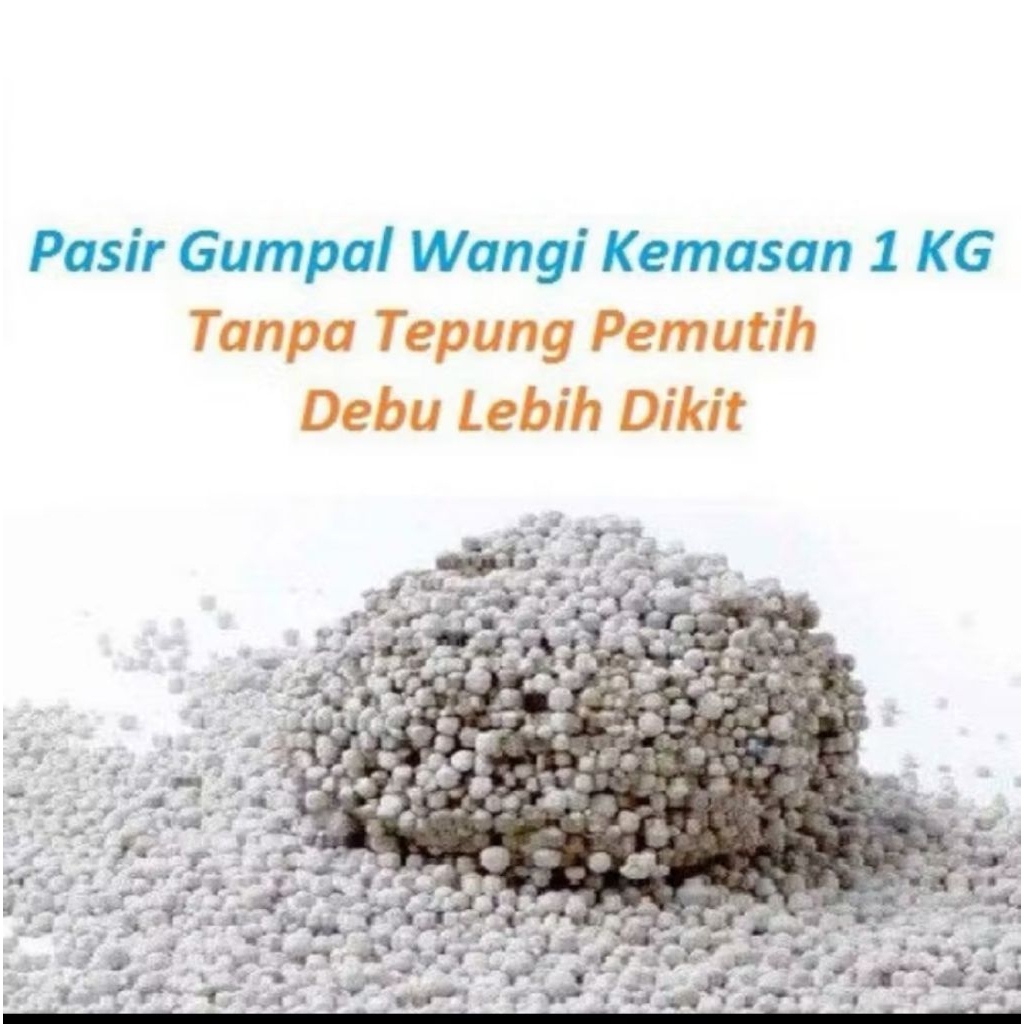 Pasir Gumpal Wangi 1 kg/Pasir Gumpal kucing anjing