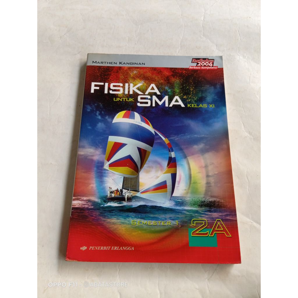 BUKU FISIKA SMA KLS XI 2A KURIKULUM 2004 MARTHEN KANGINAN