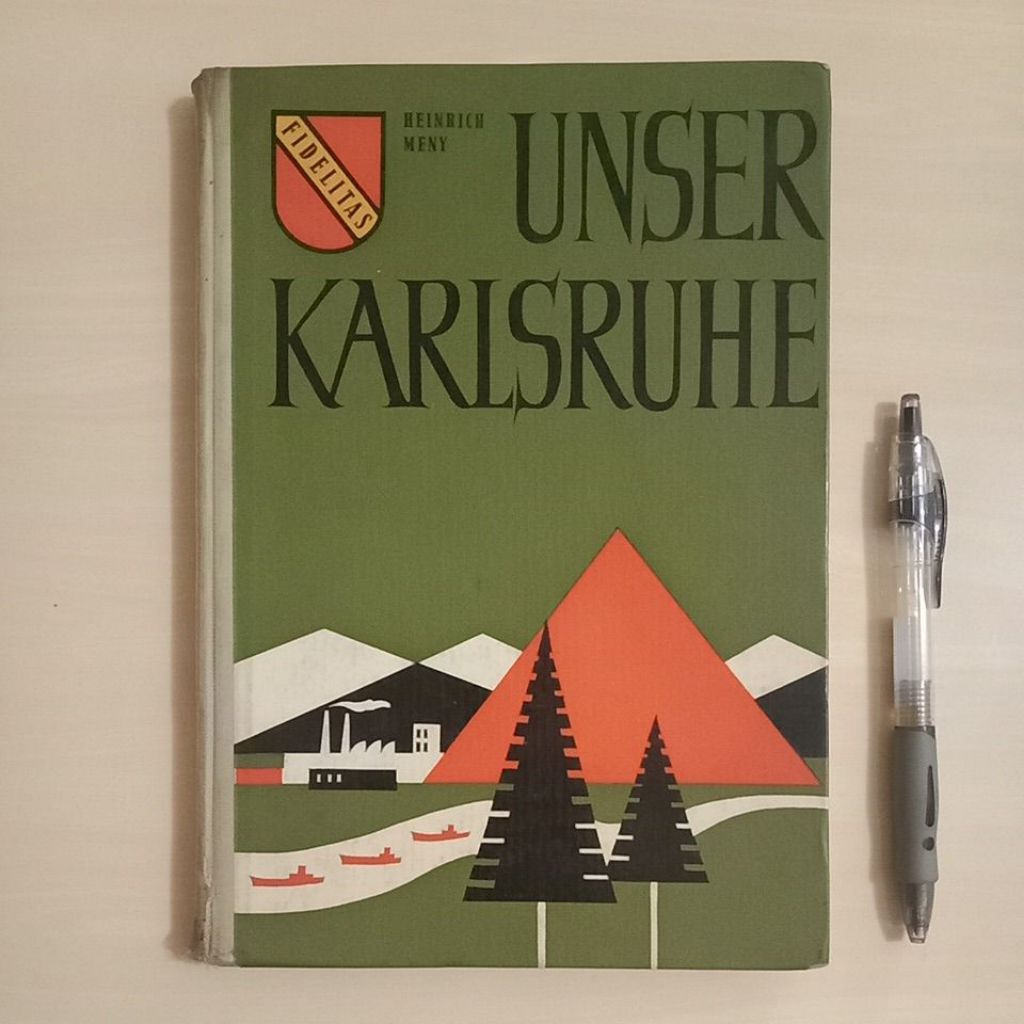 UNSER KARLSRUHE - HEINRICH MENY - BADENIA VERLAG KARLSRUHE - 1965  - Buku Lawas Import - Bekas Murah